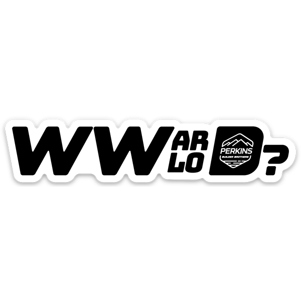 ¿WWArloD de 4"x1"? Pegatina: ¿Qué haría Arlo? - Hermanos constructores Perkins